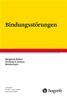 Margaret Bolten, Margarete Bolten, Equit, Monika Equit, Christian Schanz, Christian Günte Schanz... - Bindungsstörungen