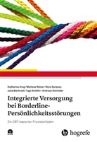 Julia Bierbrodt, Katharin Krog, Katharina Krog, Marlen Reiner, Marlene Reiner, Ingo Schäfer... - Integrierte Versorgung bei Borderline-Persönlichkeitsstörungen
