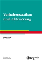 Jürge Hoyer, Jürgen Hoyer, Lena Krämer, Lena V Krämer, Lena V. Krämer - Verhaltensaufbau und -aktivierung