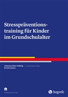 Johanne Klein-Hessling, Johannes Klein-Heßling, Arnold Lohaus - Stresspräventionstraining für Kinder im Grundschulalter, m. CD-ROM