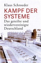 Klaus Schroeder - Kampf der Systeme