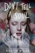 Kirsten Miller - Don't Tell a Soul