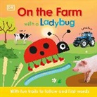 Dk - On the Farm with a Ladybug