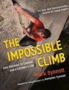Hampton Synnott, Mark Synnott - The Impossible Climb (Young Readers Adaptation)