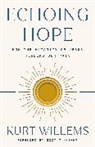 Scot McKnight, Kurt Willems, Brian Zahnd - Echoing Hope