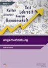 Berufsbildungszentrum Weinfelden, Luzia Grössl-Schäuble, Raimund Hungerbühler, Willi Spring, Berufsbildungszentrum Weinfelden - Allgemeinbildung