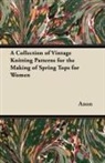Anon - A Collection of Vintage Knitting Patterns for the Making of Spring Tops for Women