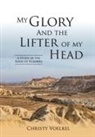 Christy Voelkel - My Glory and the Lifter of My Head