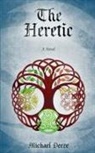 Michael Deeze, Jennie Rosenblum - The Heretic
