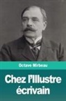Octave Mirbeau - Chez l'Illustre écrivain