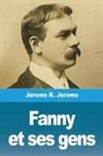 Jerome Jerome - Fanny et ses gens