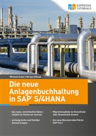Michae Eckel, Michael Eckel, Nergiz Köksal - Die neue Anlagenbuchhaltung in SAP S/4HANA