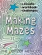 Jerry Joe Seltzer, Jerry Joe Seltzer - Making Mazes