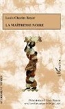 Louis-Charle Royer, Louis-Charles Royer, Alain Ruscio - La maîtresse noire