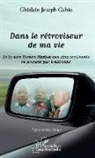 Ghislain Joseph Gabio - Dans le rétroviseur de ma vie
