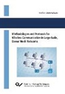 Stefan Unterschütz - Methodologies and Protocols for Wireless Communication in Large-Scale, Dense Mesh Networks