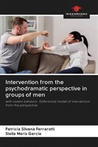 Patricia Silvan Ferrarotti, Patricia Silvana Ferrarotti, Stella Maris García - Intervention from the psychodramatic perspective in groups of men