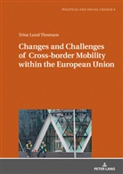 Trine Lund Thomsen - Changes and Challenges of Cross-border Mobility within the European Union