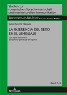 Julián Sancha, Julián Sancha Vázquez, Gerd Wotjak - La injerencia del sexo en el lenguaje