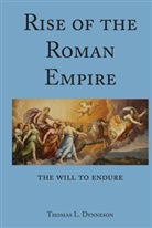 Thomas L Dynneson, Thomas L. Dynneson, Dynneson Thomas L. - Rise of the Roman Empire