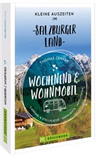 Thomas Cernak - Wochenend und Wohnmobil - Kleine Auszeiten im Salzburger Land