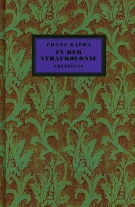 Franz Kafka, Rolan Reuss, Roland Reuss - In der Strafkolonie - Faksimilenachdruck der Erstausgabe des Buchdrucks von 1919