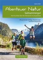 Sabine Köth, Elisabet Göllner-Kampel, Elisabeth Göllner-Kampel - Abenteuer Natur Salzkammergut