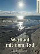Elke Marion Weiß - Wattlauf mit dem Tod