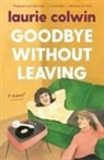 Laurie Colwin - Goodbye Without Leaving