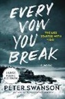 Peter Swanson - Every Vow You Break