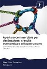 Yang Jun, Elias Ellia Tsokalida, Elias Ellias Tsokalida - Apertura commerciale per destinazione, crescita economica e sviluppo umano