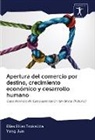 Yang Jun, Elias Ellia Tsokalida, Elias Ellias Tsokalida - Apertura del comercio por destino, crecimiento económico y desarrollo humano