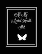 Amy Newton - All My Mental Health Shit