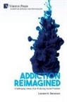 Leonard A. Steverson - Addiction Reimagined