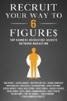 Rob L Sperry - Recruit Your Way To 6 Figures