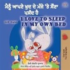 Shelley Admont, Kidkiddos Books - I Love to Sleep in My Own Bed (Punjabi English Bilingual Children's Book - India)