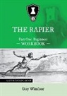 Guy Windsor - The Rapier Part One Beginners Workbook