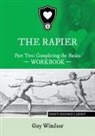 Guy Windsor - The Rapier Part Two Completing The Basics Workbook