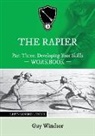 Guy Windsor - The Rapier Part Three Develop Your Skills
