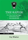 Guy Windsor - The Rapier Part Four Sword and Dagger and Sword and Cape Workbook