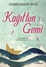 Osman Sungur Yeken - Kagittan Gemi