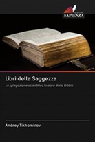 Andrey Tikhomirov - Libri della Saggezza