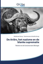 Parameswara Achutha Kurup, Ravikuma Kurup, Ravikumar Kurup - De Ariërs, het nazisme en de blanke suprematie
