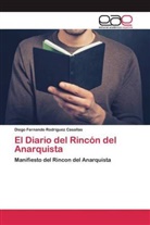 Diego Fernando Rodriguez Casallas - El Diario del Rincón del Anarquista