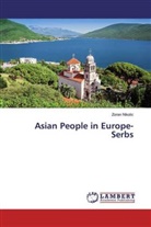 Zoran Nikolic - Asian People in Europe-Serbs