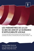Lui Bonesso de Araujo, Luiz Bonesso de Araujo, Luciar Melo Fantinel, Luciara Melo Fantinel, Sil, Suellen Silva Perreira - LES PARAMÈTRES DE LA LOI 12.305 DE 2010 ET LE SCÉNARIO D'APPLICABILITÉ LOCALE