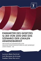 Lui Bonesso de Araujo, Luiz Bonesso de Araujo, Luciar Melo Fantinel, Luciara Melo Fantinel, Sil, Suellen Silva Perreira - PARAMETER DES GESETZES 12.305 VON 2010 UND DAS SZENARIO DER LOKALEN ANWENDBARKEIT