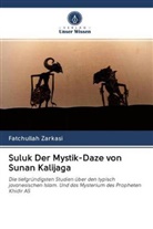 Fatchullah Zarkasi - Suluk Der Mystik-Daze von Sunan Kalijaga