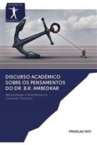 Prohlad Roy - Discurso académico sobre os pensamentos do Dr. B.R. Ambedkar