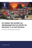Priscilla Souza - Le réseau de soutien au développement du jardin du bonheur à un bel horizon